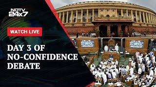 Parliament Monsoon Session LIVE Updates | No-Confidence Motion LIVE | NDTV 24x7 Live TV