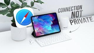 How to Fix This Connection is Not Private on Safari iPad (tutorial)