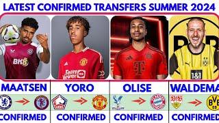 ALL LATEST CONFIRMED TRANSFERS SUMMER 2024,Leny Yoro to United OLISE to Bayern, MAATSEN to Villa