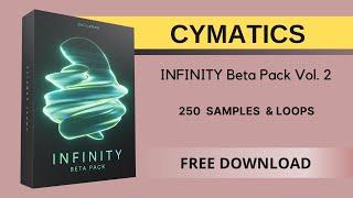 Cymatics - Infinity Beta Pack Vol. 2 | Free Download | Sample Pack 2022