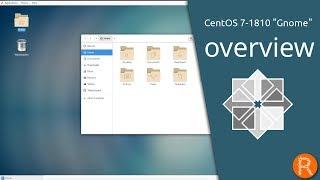 CentOS 7-1810 "Gnome"  overview | The community enterprise operating system