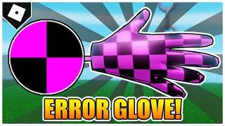 How to get ERROR GLOVE + "ERROR GLOVE" BADGE in SLAP BATTLES! [ROBLOX]