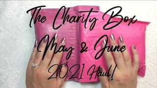 Charity Box Haul May and June 2021