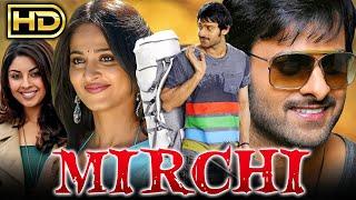 Mirchi (Full HD) - Prabhas Superhit Action Movie | Anushka Shetty, Sathyaraj