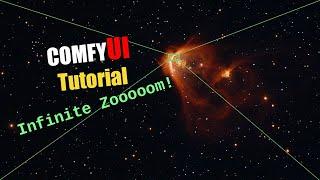 ComfyUI Tutorial - Infinite Zooooom!