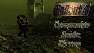Fallout 4 Companion Guide: Strong