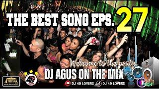 DJ AGUS TERBARU THE BEST SONG PART 27 SOUND FYP TIKTOK