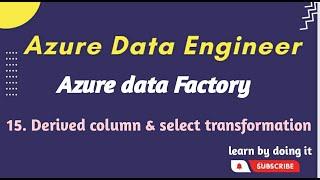 15. Derived Column transformation in adf | azure data engineer