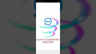 #IMO | How to change IMO ringtone | IMO रिंगटोन कैसे बदलें |