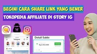 Share Link Produk yang Benar Tokopedia Affiliate di Story Instagram | Tokopedia Affiliate Story IG