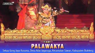 TARI PALAWAKYA • Sekaa Gong Jaya Kusuma, Desa Adat Jagaraga, Kecamatan Sawan, Kabupaten Buleleng