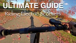 Ultimate Guide - Riding Electric Scooters