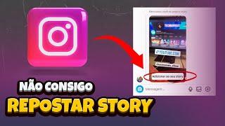 Não Consigo Repostar Stories que me Marcaram no Instagram | Resolvido!