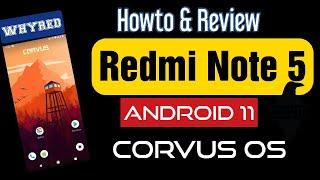 Redmi Note 5 : Android 11 Custom ROM (Corvus 14) Step By Step Guide