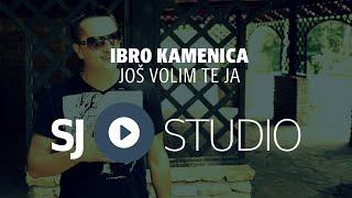 ® Ibro Kamenica i SJ studio - Jos volim te ja  © 2016