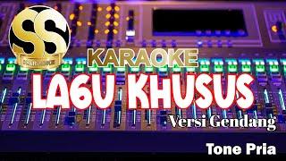 Karaoke Lagu Khusus | Versi Gendang | Tone Pria/Cowok by Yanto Tarigan