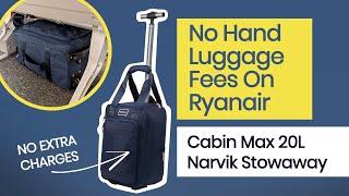 The trolley bag that flies for free on Ryanair - Cabin Max Narvik Stowaway 20L