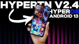 HyperTN v2.4 Update for Mi 11X/POCO F3 With Android 13 - Stable Enough ??
