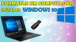 Como formatar um computador e instalar o Windows 10