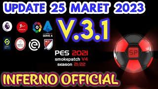 PES 2021 Inferno Official 2023 V3.1 Update 25 Maret 2023