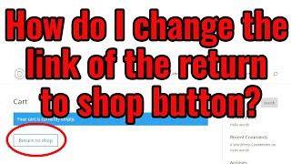 How do I change the link of the return to shop button