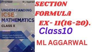 Icse math 10 . Section formula. ex- 11(16-20).ml aggarwal.