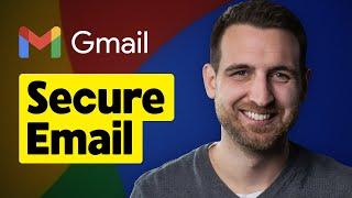 How to Send Secure Email in Gmail