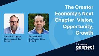 The Creator Economy’s Next Chapter: Vision, Opportunity, Growth | CreatorIQ Connect