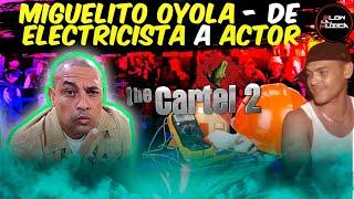 MIGUELITO OYOLA  DE ELÉCTRICISTA A ACTOR DE CINE - EL FAMOSO CALITO PLAGA DE LA CASCARA LLEGA A FLOW