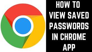 How to View Saved Passwords in Chrome App