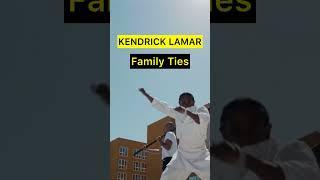 Dissecting Kendrick Lamar’s “family ties” Verse