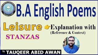 B.A English –Poems Leisure –Explanation with Reference and Context| PU/UOS