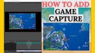 How to ADD a GAME CAPTURE In OBS STUDIO // Game Capture In OBS STUDIO (FAST)