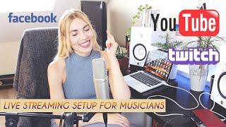 Live Streaming Setup for Musicians 2020 - Youtube, Twitch, Facebook