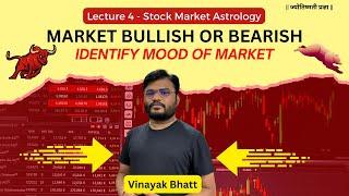 Lecture 4 - How to Identify Market Trend Based on Zodiac | Stock Market Astrology by Vinayak Bhatt