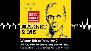 Wiener Börse Party #849: ATX rauf, Pierer Mobility Ping Pong, Erste geht über 2 Mrd. und Frequent...