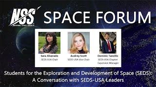 Students for the Exploration and Development of Space (SEDS): A Conversation with SEDS-USA Leaders