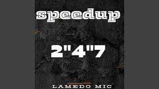 2"4"7 (Speed up) (Remix)