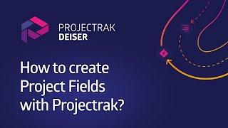 How to create project fields in Jira with Projectrak? [Data Center & Server]