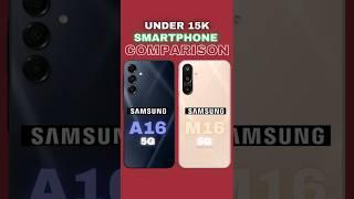 Samsung Galaxy M16 vs A16  | Under 15k Best 5G Smartphone  #shorts #5gsmartphone