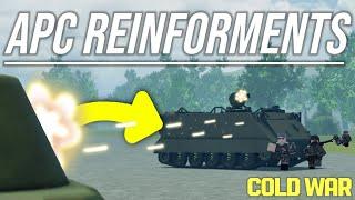 COLD WAR - APC Reinforcements Have ARRIVED! (NEW UPDATE)