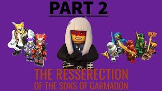 The Resurrection of the Sons of Garmadon : Pt 2