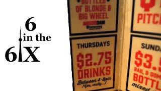 6 in the 6ix! CHEAP BARS in TORONTO and best drink Specials! | Matt's Megabites