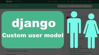 Custom User Model | Explore Django