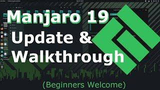 Manjaro Linux 19 (Kyria) Update & Walkthrough | Linux Beginners Guide