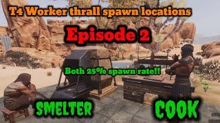 T4 Worker thralls spawn location episode 2 smelter and cook conan exiles 2024 age of war chapter 3