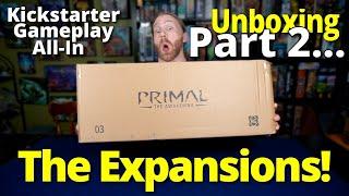 Primal: The Awakening Unboxing Part 2 - The Expansions - Kickstarter Gameplay All-In
