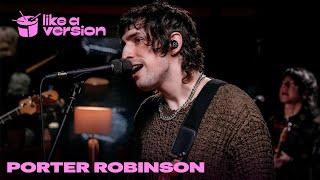 Porter Robinson – ‘Cheerleader’ (live for Like A Version)