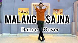 Malang Sajna Dance Cover Video || Sachet-parampara || Choreography By Suraj Kumar ||