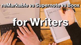 E-Ink Tablets for Writing Compared In Depth - reMarkable vs Supernote vs Boox